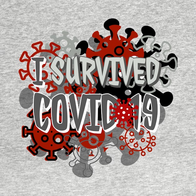 I Survived COVID-19! by Shirtacle